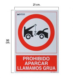 Cartel Prohibido Aparcar Llamamos Grua 30x21