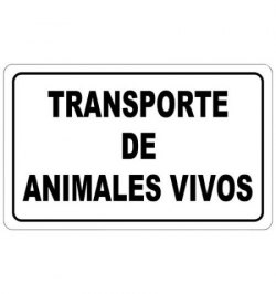 Cartel Transporte Animales Vivos 30x21 cm.